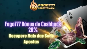 Fogo777 Bônus de Cashback 26%